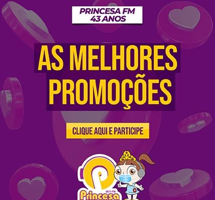 Saiba todas as promoções que estão rolando na Princesa